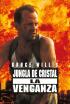 Jungla de cristal. La venganza