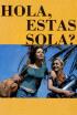 Hola, ¿estás sola?