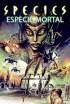 Species. Especie mortal