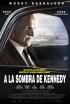 A la sombra de Kennedy