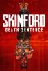 Skinford: Death Sentence