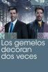 Los gemelos reforman dos veces