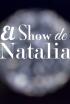 El show de Natalia