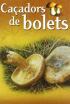 Caçadors de bolets