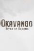 L' Okavango: el riu dels somnis
