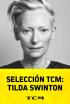 Selección TCM: Tilda Swinton