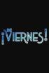 ¡De Viernes!