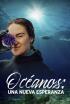 Océanos: una nueva esperanza