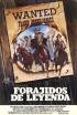 Forajidos de leyenda
