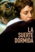 La suerte dormida