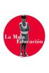 La mala educación