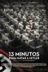 13 minuts per a matar a Hitler
