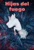 Hijas del fuego