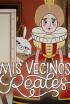 Mis vecinos reales - El reloj real