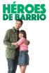 Héroes de barrio
