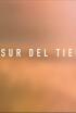 Al sur del tiempo hitos