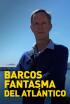 Barcos fantasma del Atlántico