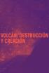 Volcán: destrucción y creación